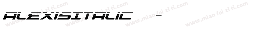 AlexisItalic 常规字体转换